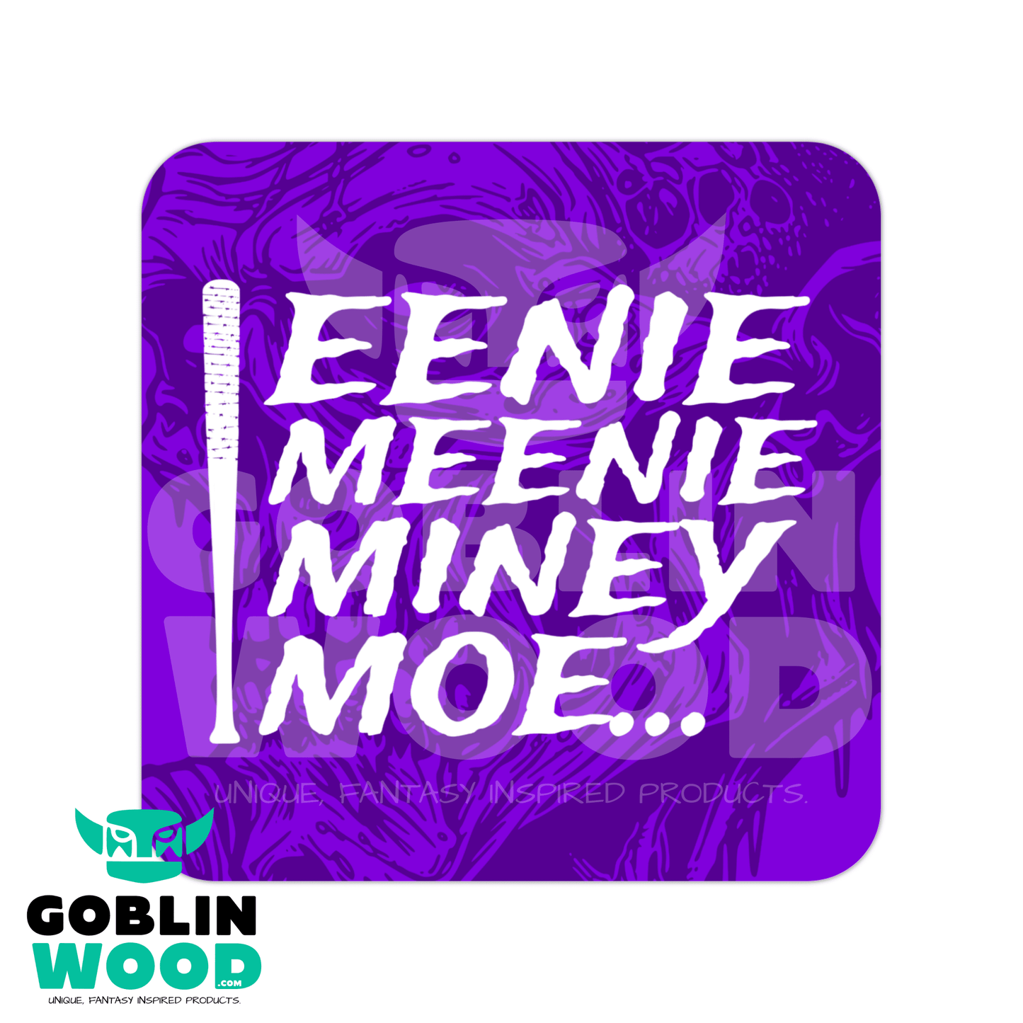 Eenie Meenie - Drinks Coaster - The Walking Dead Inspired - Goblin Wood Exclusive - Goblin Wood