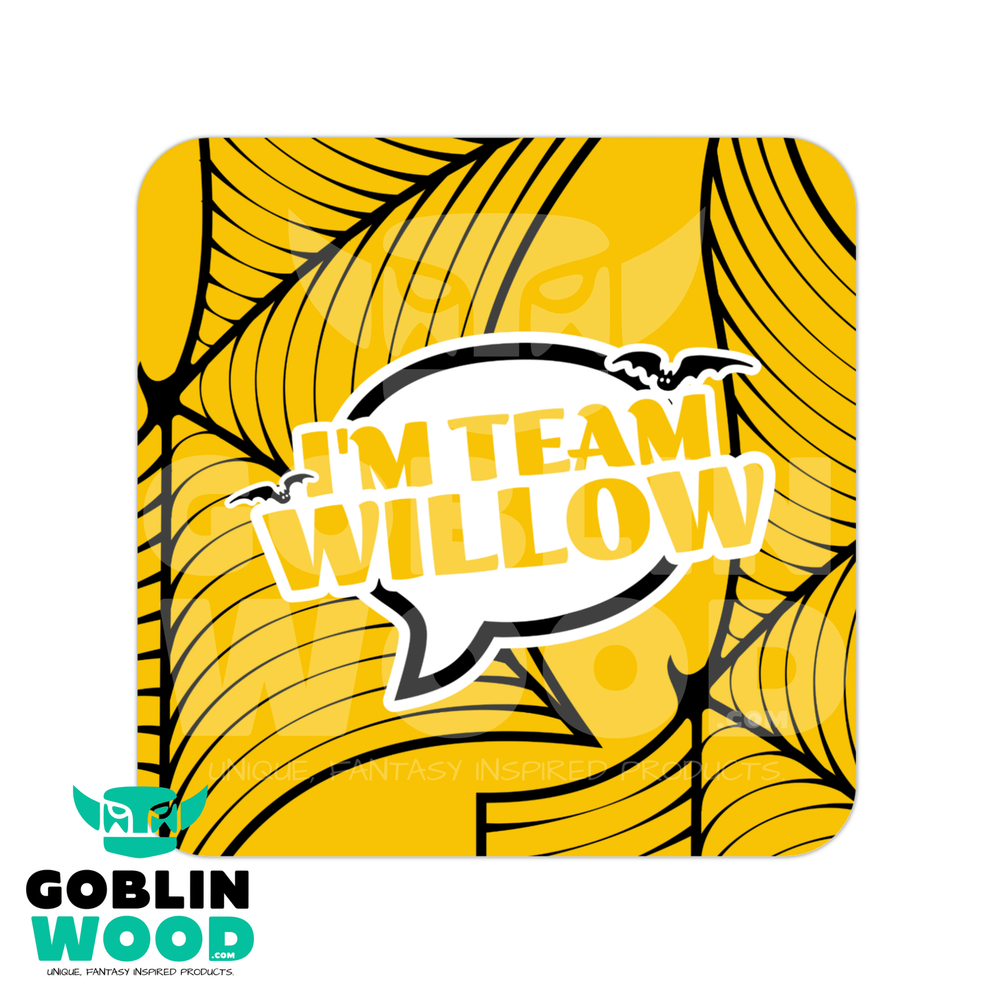 I'm Team Willow! - Speech Bubble Drinks Coaster - Angel - Goblin Wood Exclusive - Goblin Wood