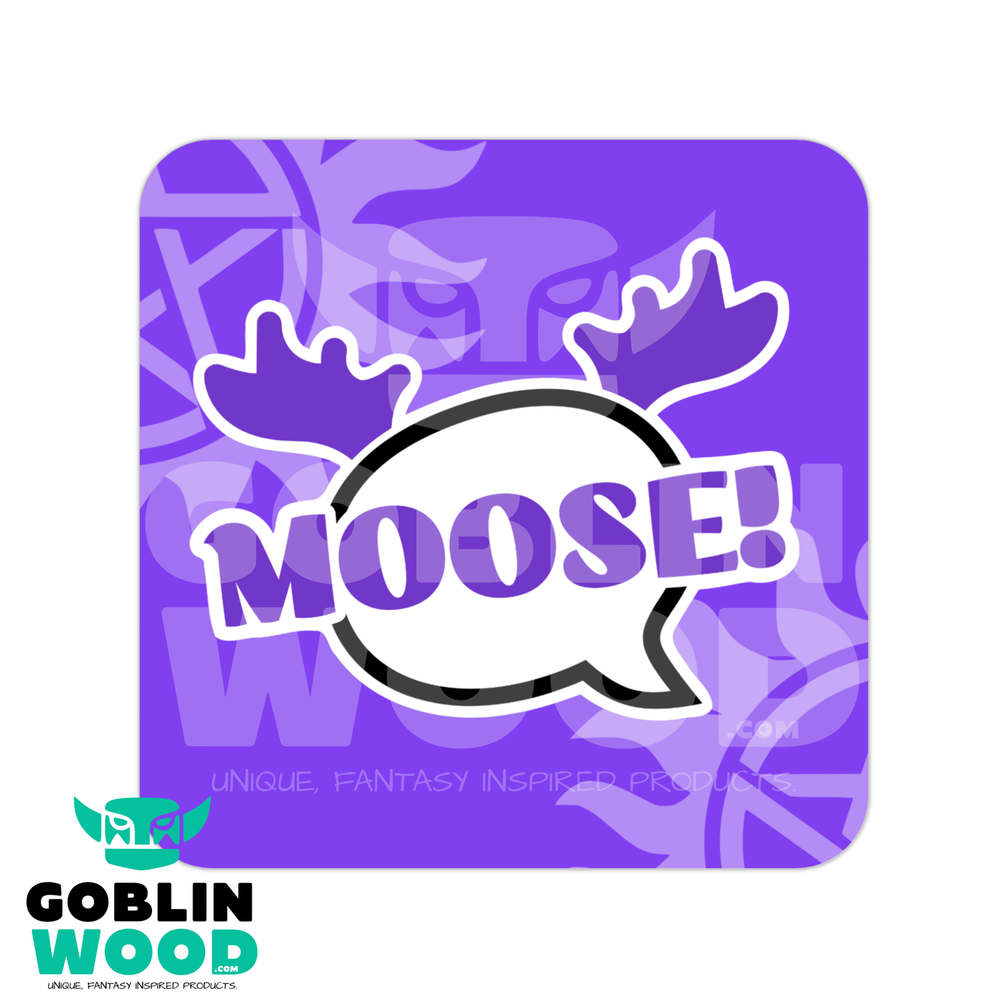Moose! - Speech Bubble Drinks Coaster - Supernatural Inspired - Goblin Wood Exclusive - Goblin Wood