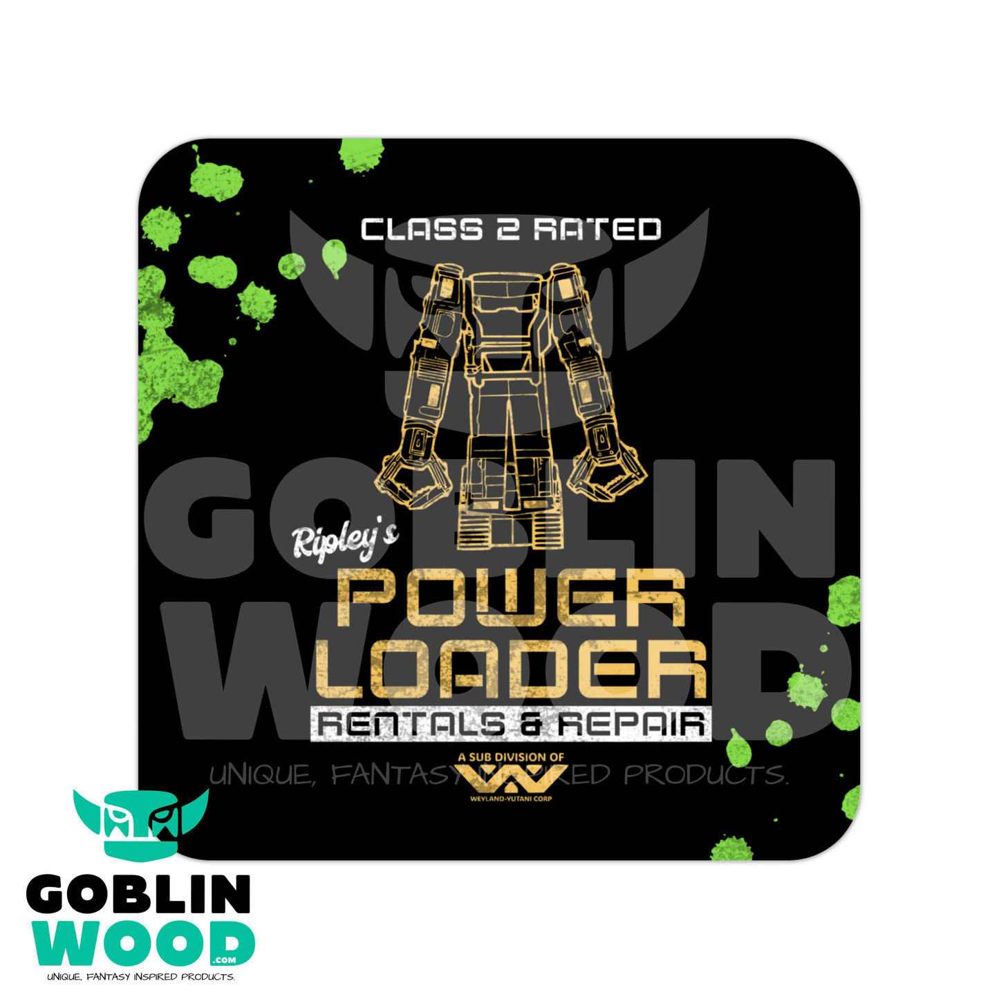 Power Loader - Drinks Coaster - - Goblin Wood Exclusive - Goblin Wood