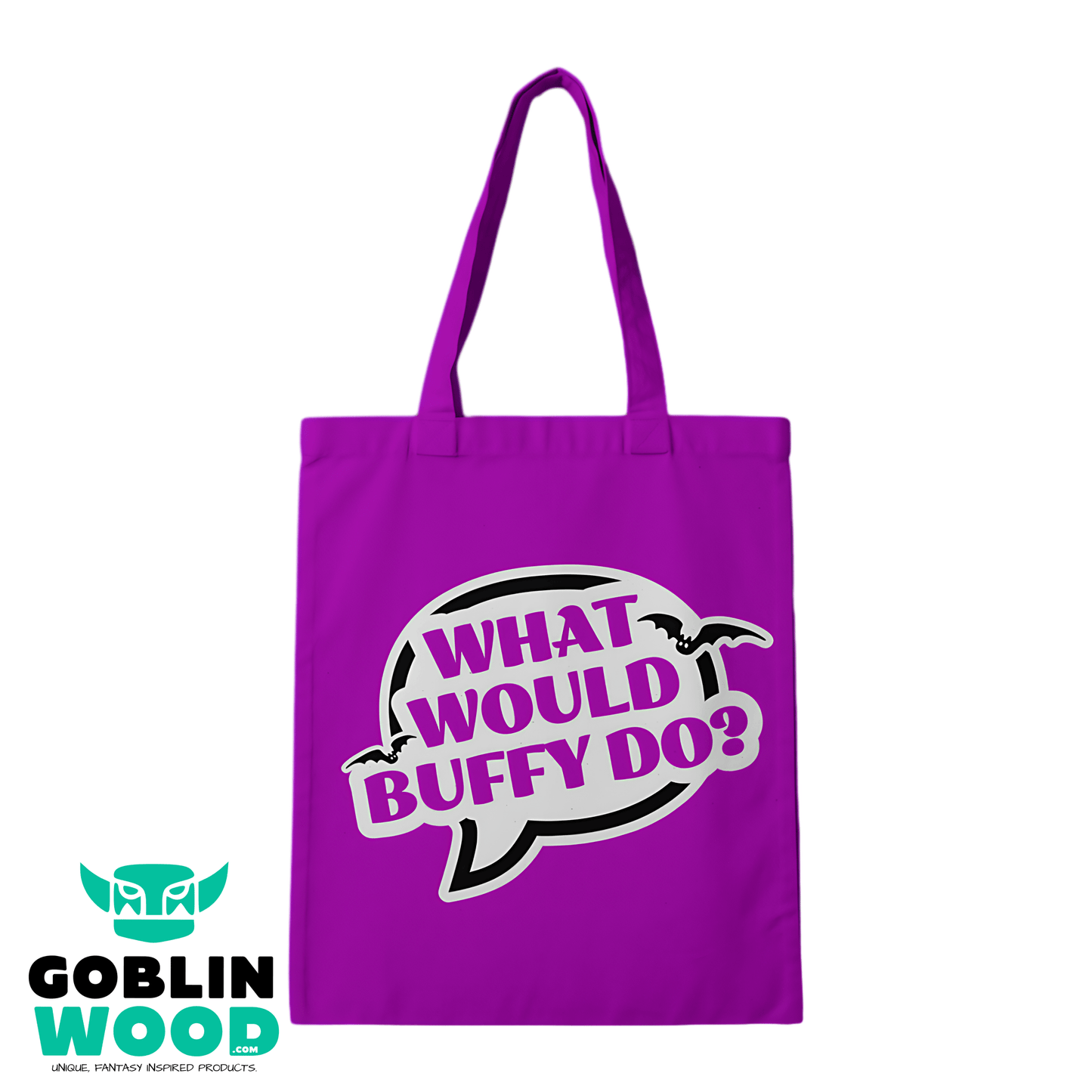What Would Buffy Do? - Magenta Tote Bag - Buffy Inspired - Goblin Wood Exclusive - Goblin Wood