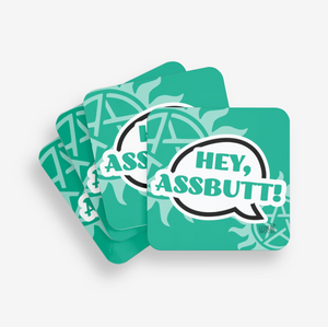 Hey Assbutt! Speech Bubble Coaster - Supernatural inspired