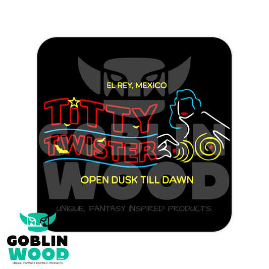Titty Twister - Drinks Coaster - Dusk Till Dawn Inspired - Goblin Wood Exclusive