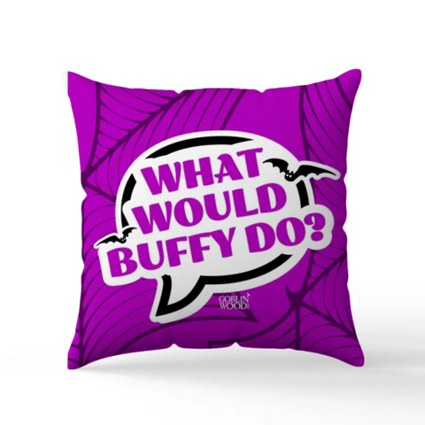 What Would Buffy Do? Scatter Cushion - Buffy Inspired Goblin Wood Exclusive