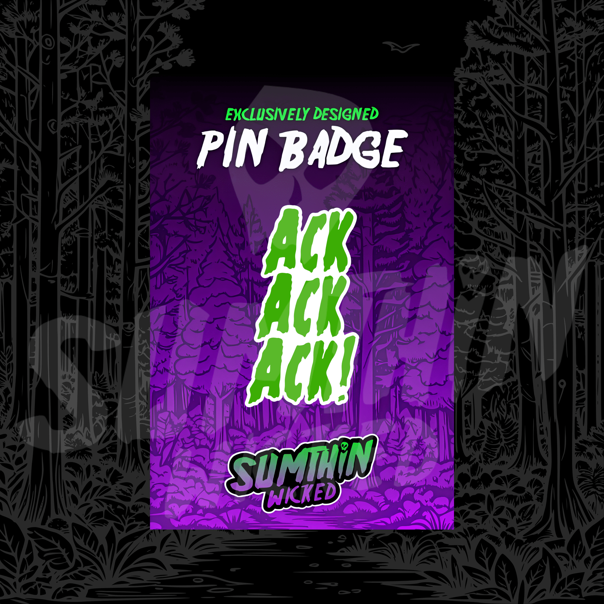 Ack Ack Ack!³ - Acrylic Pin Badge - Mars Attacks! Inspired - Sumthin Wicked Exclusive - Goblin Wood