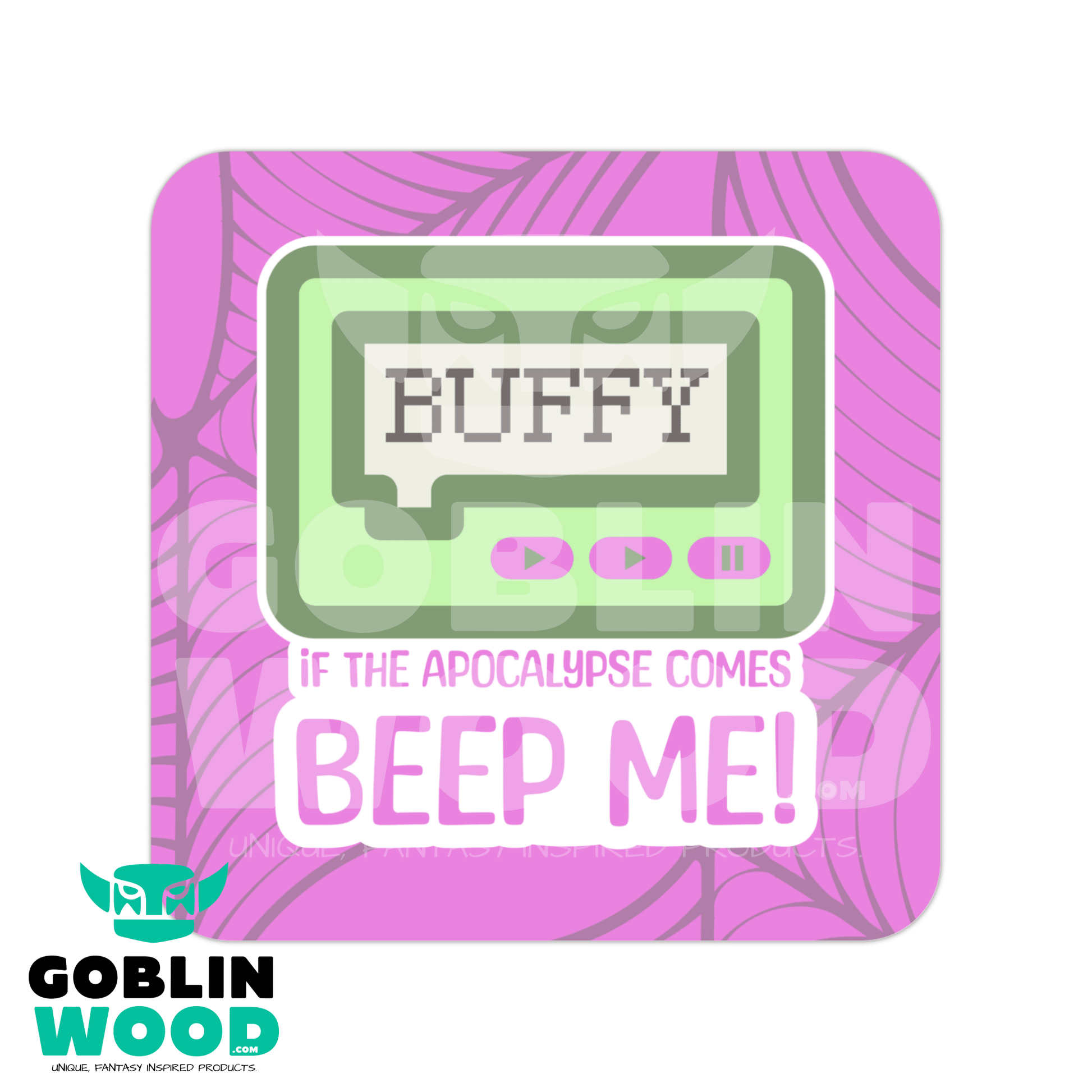 Beep Me - Drinks Coaster - Buffy Inspired - Goblin Wood Exclusive - Goblin Wood
