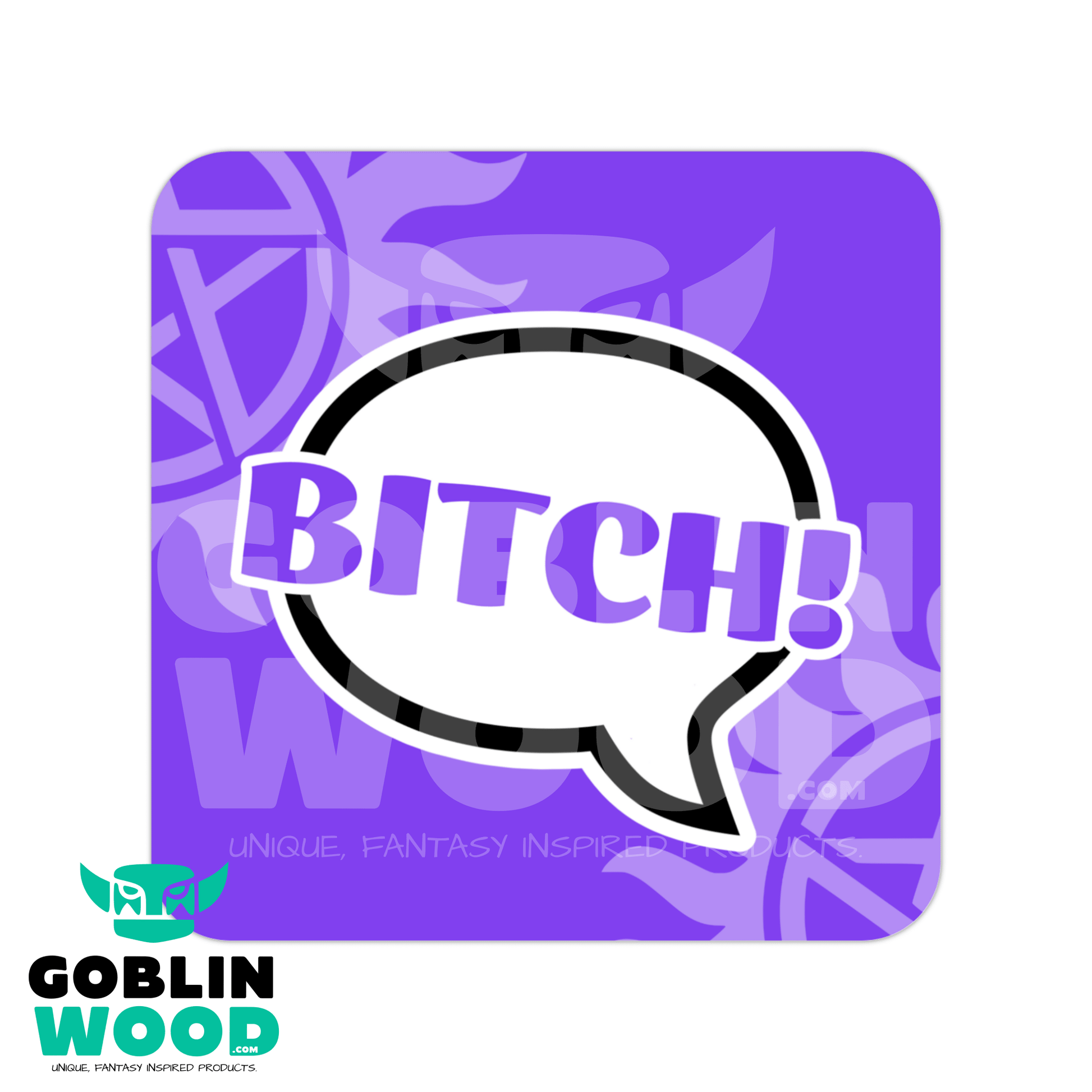 Bitch! - Speech Bubble Drinks Coaster - Supernatural Inspired - Goblin Wood Exclusive - Goblin Wood