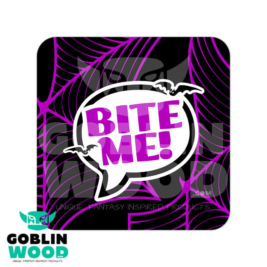 Bite Me! - Speech Bubble Drinks Coaster - Buffy Inspired - Goblin Wood Exclusive - Goblin Wood