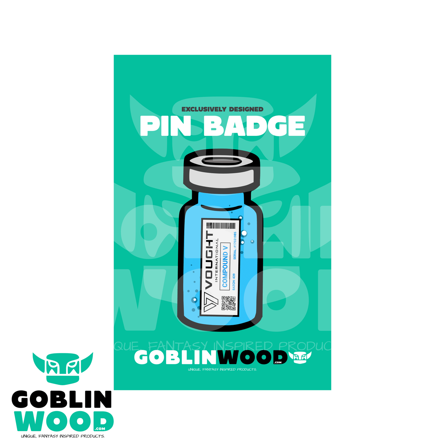 Compound V (Vial) - Acrylic Pin Badge -  - Goblin Wood Exclusive - Goblin Wood