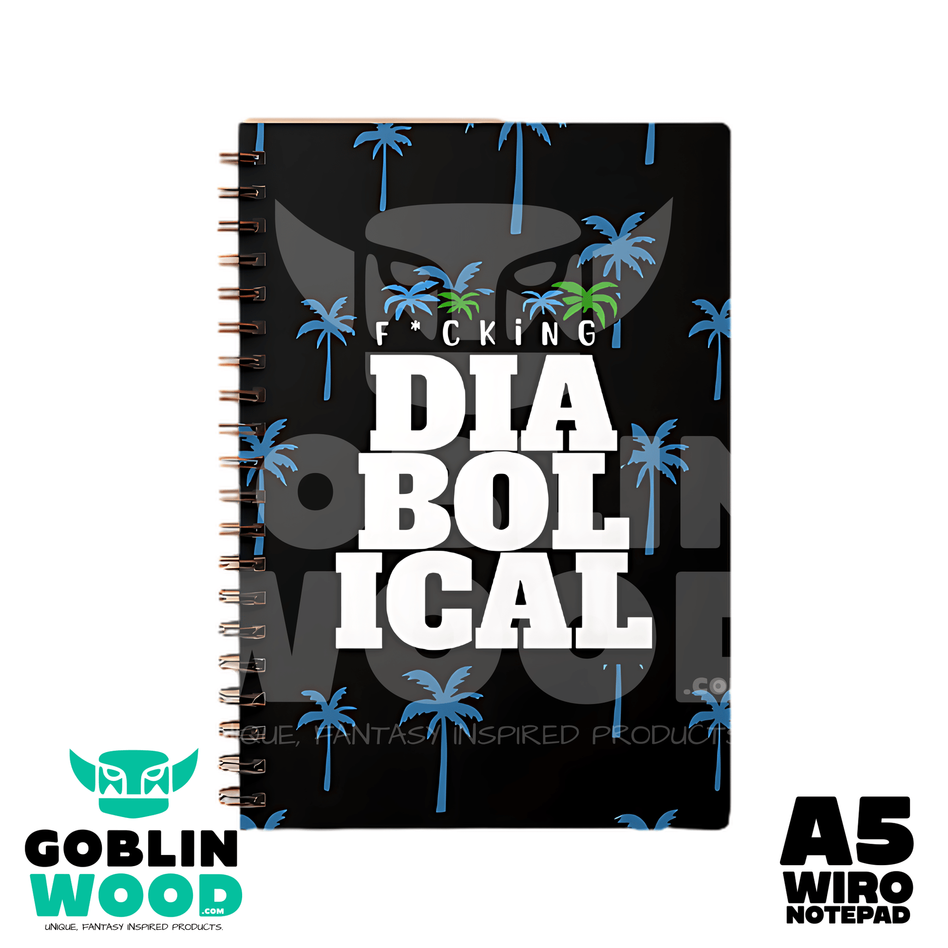 F*cking Diabolical - A5 Lined Notebook -  - Goblin Wood Exclusive - Goblin Wood