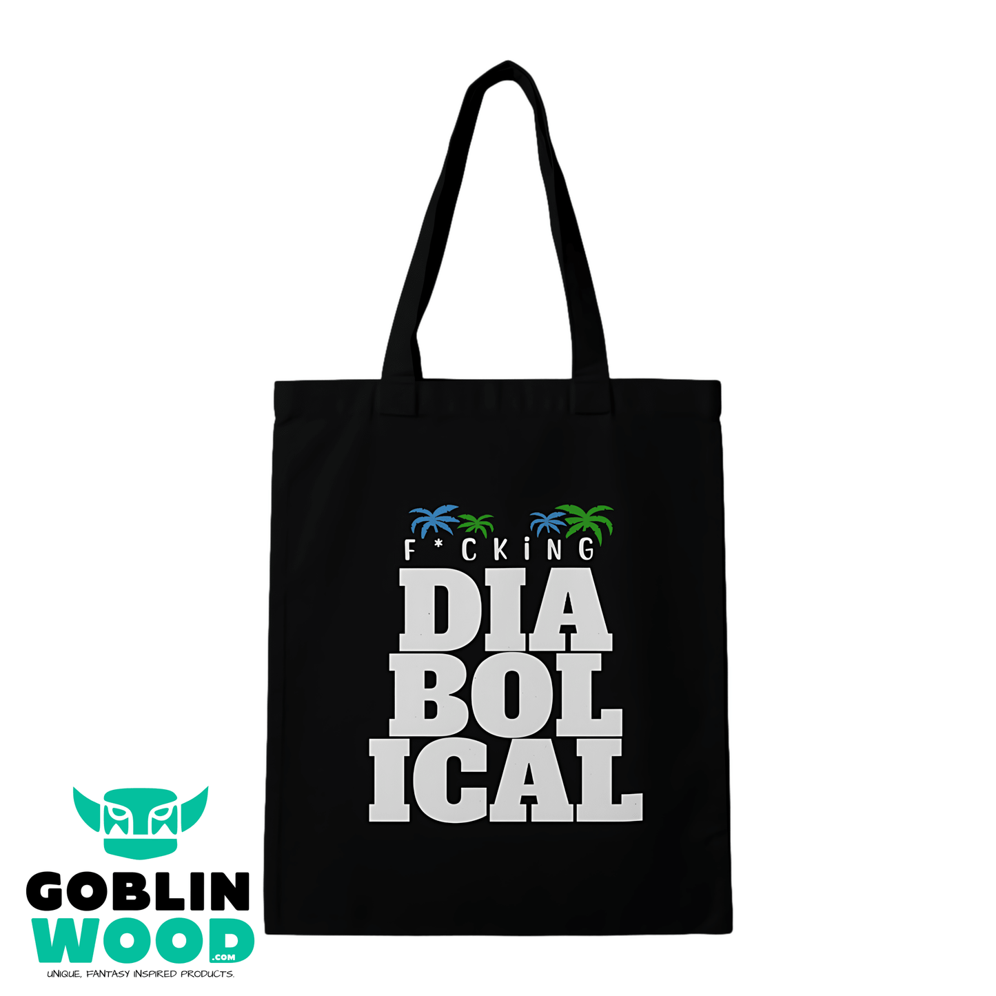 F*cking Diabolical - Black Tote Bag -  - Goblin Wood Exclusive - Goblin Wood