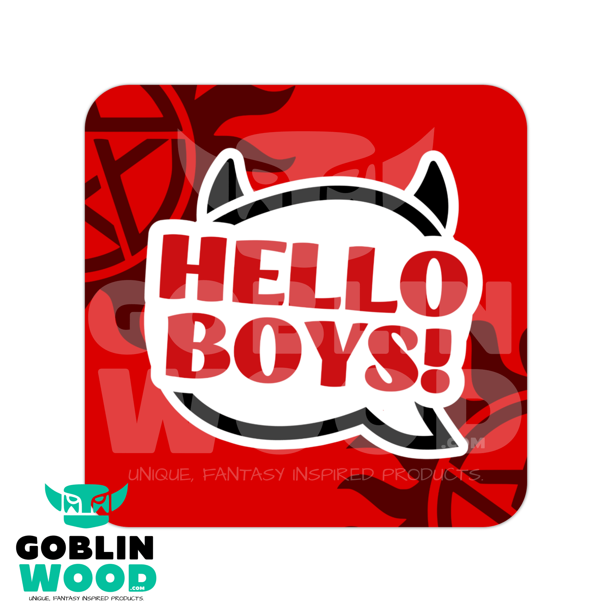 Hello Boys! - Speech Bubble Drinks Coaster - Supernatural Inspired - Goblin Wood Exclusive - Goblin Wood