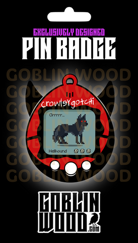 HellHound - Tamagotchi Acrylic Pin Badge - Supernatural Inspired - Goblin Wood Exclusive