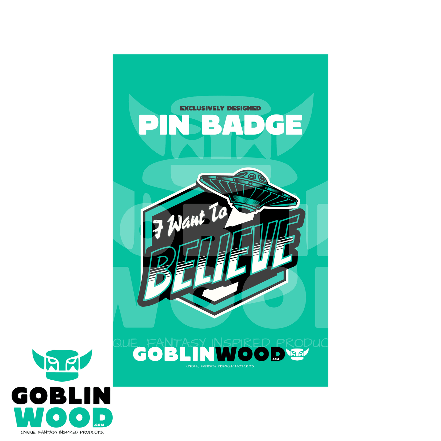 I Want To Believe - Acrylic Pin Badge - The X - Files Inspired - Goblin Wood Exclusive - Goblin Wood