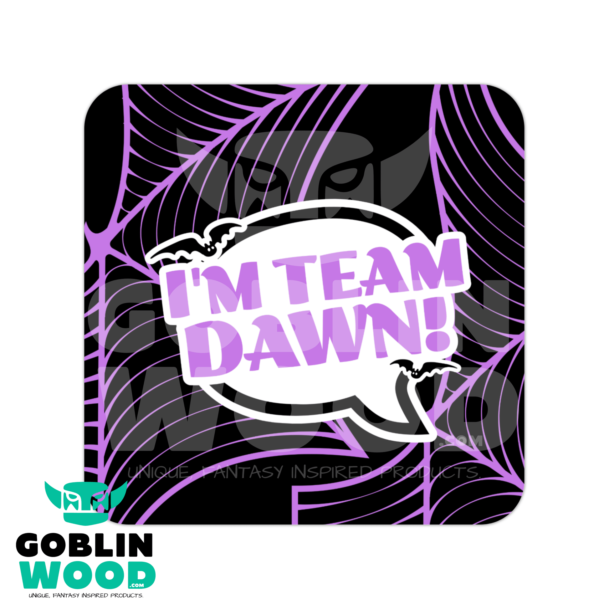 I'm Team Dawn! - Speech Bubble Drinks Coaster - Angel - Goblin Wood Exclusive - Goblin Wood