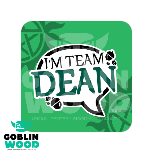 I'm Team Dean! - Drinks Coaster - Supernatural Inspired - Goblin Wood Exclusive - Goblin Wood