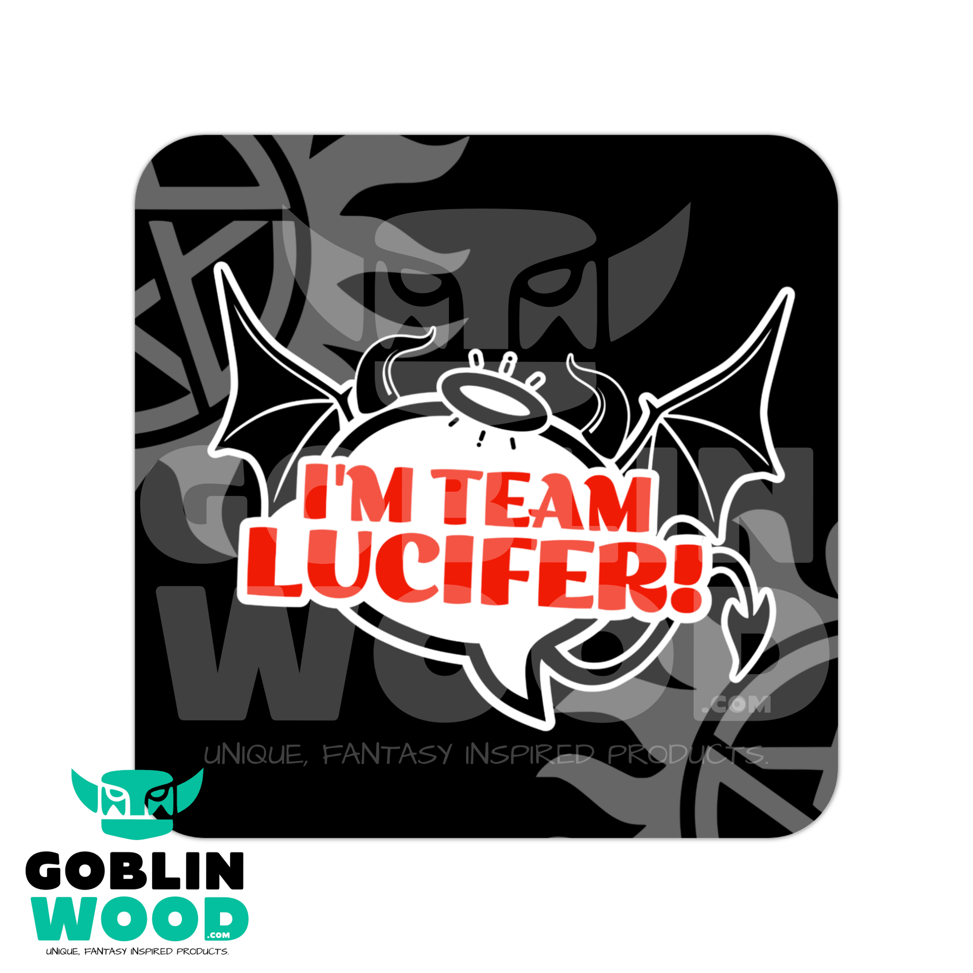 I'm Team Lucifer! - Drinks Coaster - Supernatural Inspired - Goblin Wood Exclusive - Goblin Wood