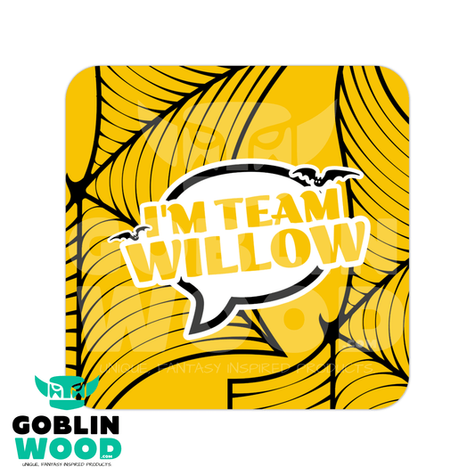 I'm Team Willow! - Speech Bubble Drinks Coaster - Buffy Inspired - Goblin Wood Exclusive - Goblin Wood