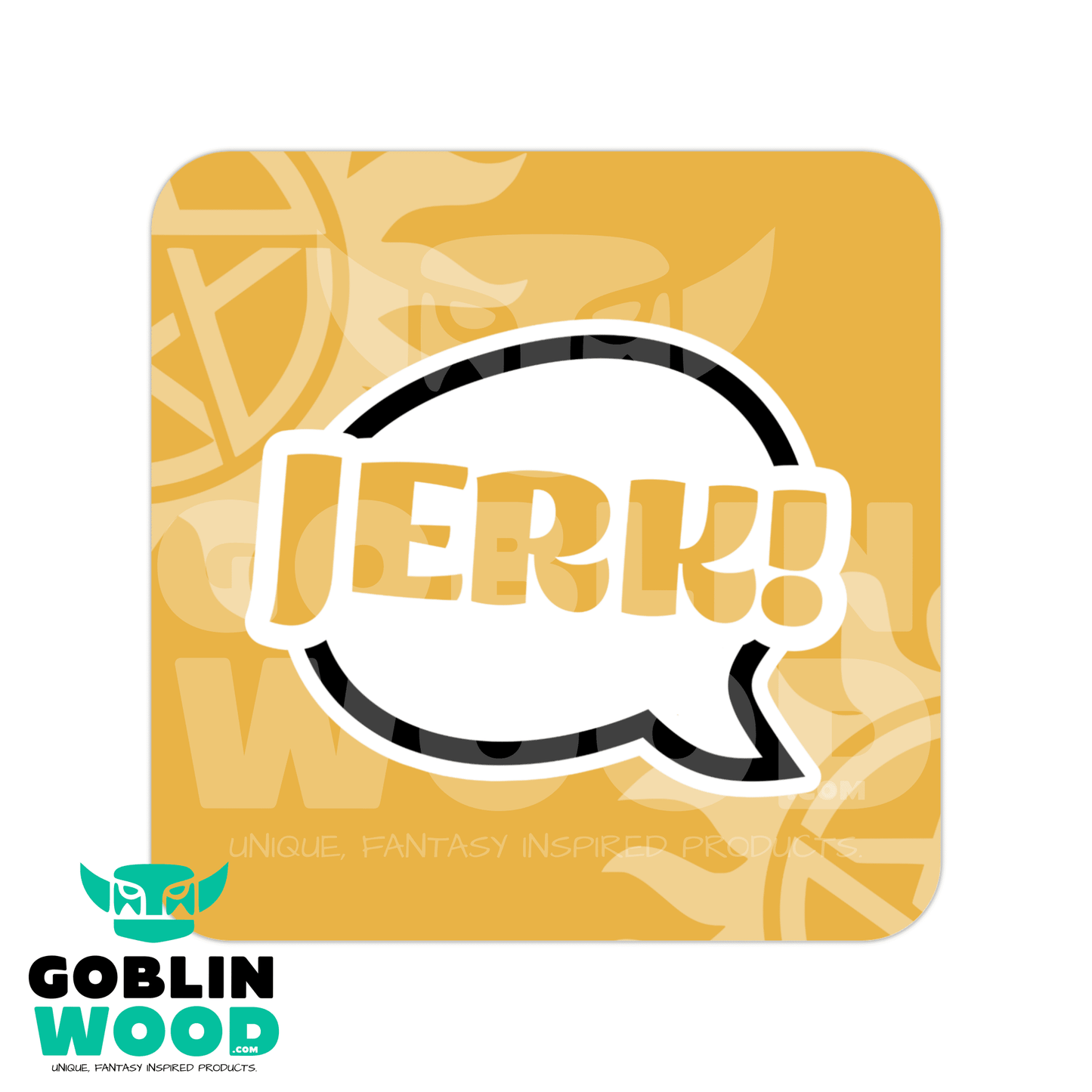Jerk! - Speech Bubble Drinks Coaster - Supernatural Inspired - Goblin Wood Exclusive - Goblin Wood