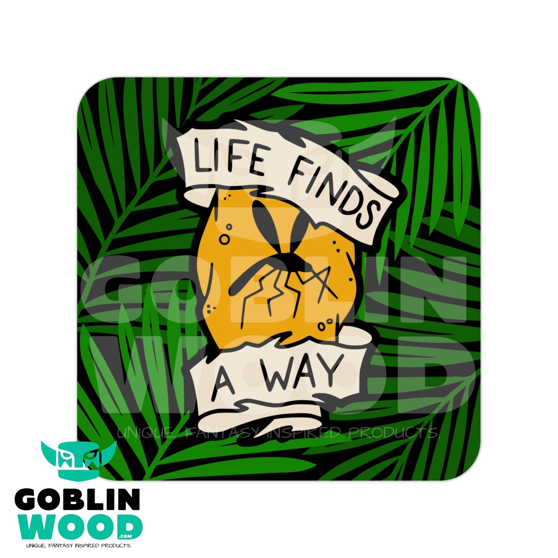 Life Finds A Way - Drinks Coaster - Jurassic Park Inspired - Goblin Wood Exclusive - Goblin Wood