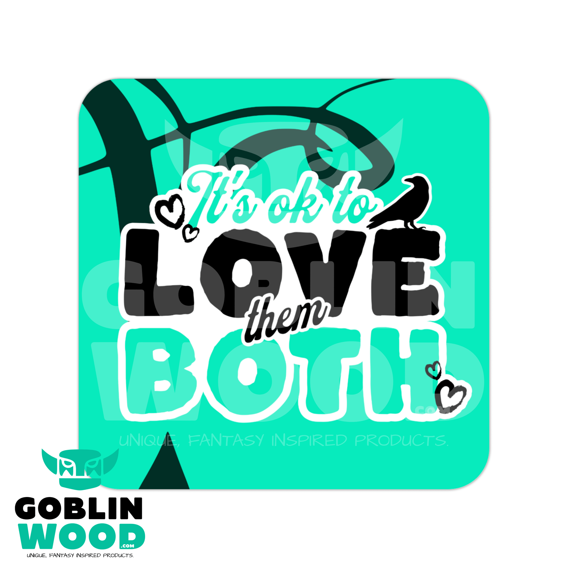 Love Them Both - Drinks Coaster -  - Goblin Wood Exclusive - Goblin Wood