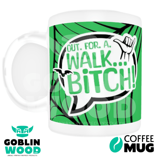 Out. For. A. Walk - Coffee Mug - Buffy Inspired - Goblin Wood Exclusive - Goblin Wood