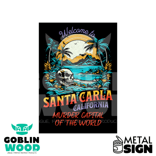 Santa Carla - Metal Decorative Sign - The Lost Boys Inspired - Goblin Wood Exclusive - Goblin Wood