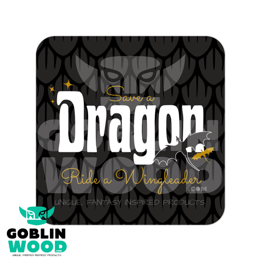 Save A Dragon - Drinks Coaster - Fourth Wing Inspired - Goblin Wood Exclusive - Goblin Wood