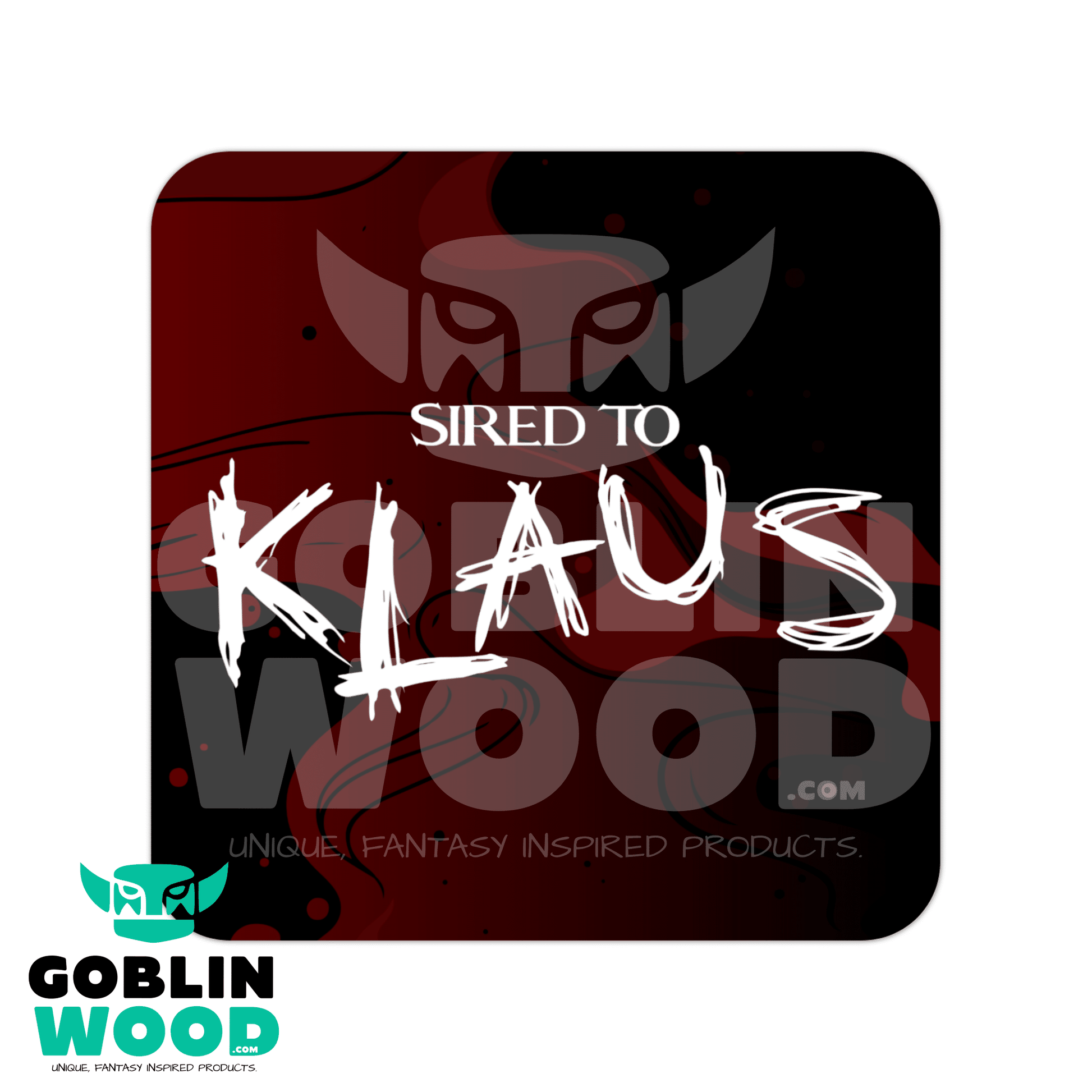 Sired To Klaus - Drinks Coaster - TVD Inspired - Goblin Wood Exclusive - Goblin Wood