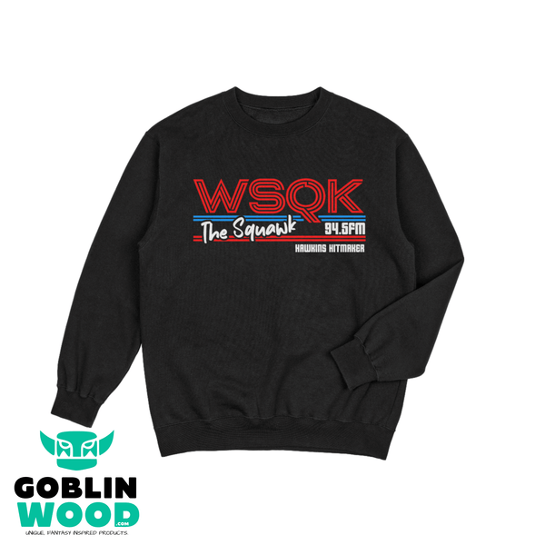 Squawk - Premium Black, Red, Sky or Green Sweatshirt - Stranger Things Inspired - Goblin Wood Exclusive - Goblin Wood