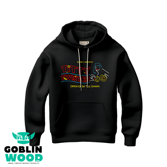 Titty Twister - Premium Black Hoody - From Dusk Till Dawn Inspired - Goblin Wood Exclusive - Goblin Wood