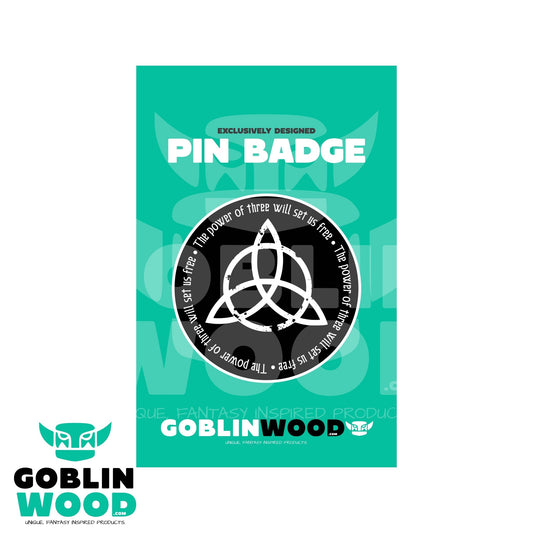 Triquetra - Acrylic Pin Badge - Charmed Inspired - Goblin Wood Exclusive - Goblin Wood