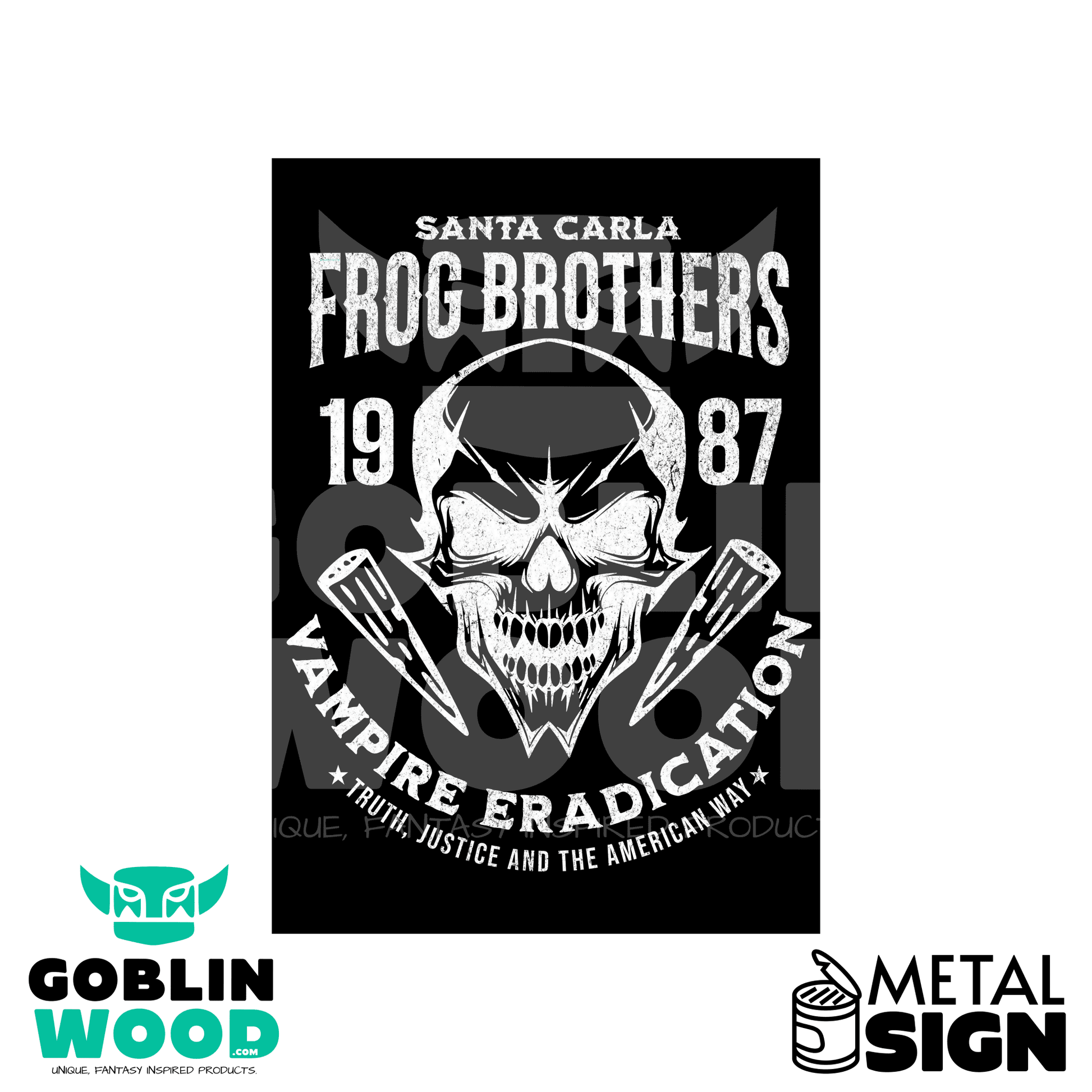 Vampire Eradication - Metal Decorative Sign - The Lost Boys Inspired - Goblin Wood Exclusive - Goblin Wood