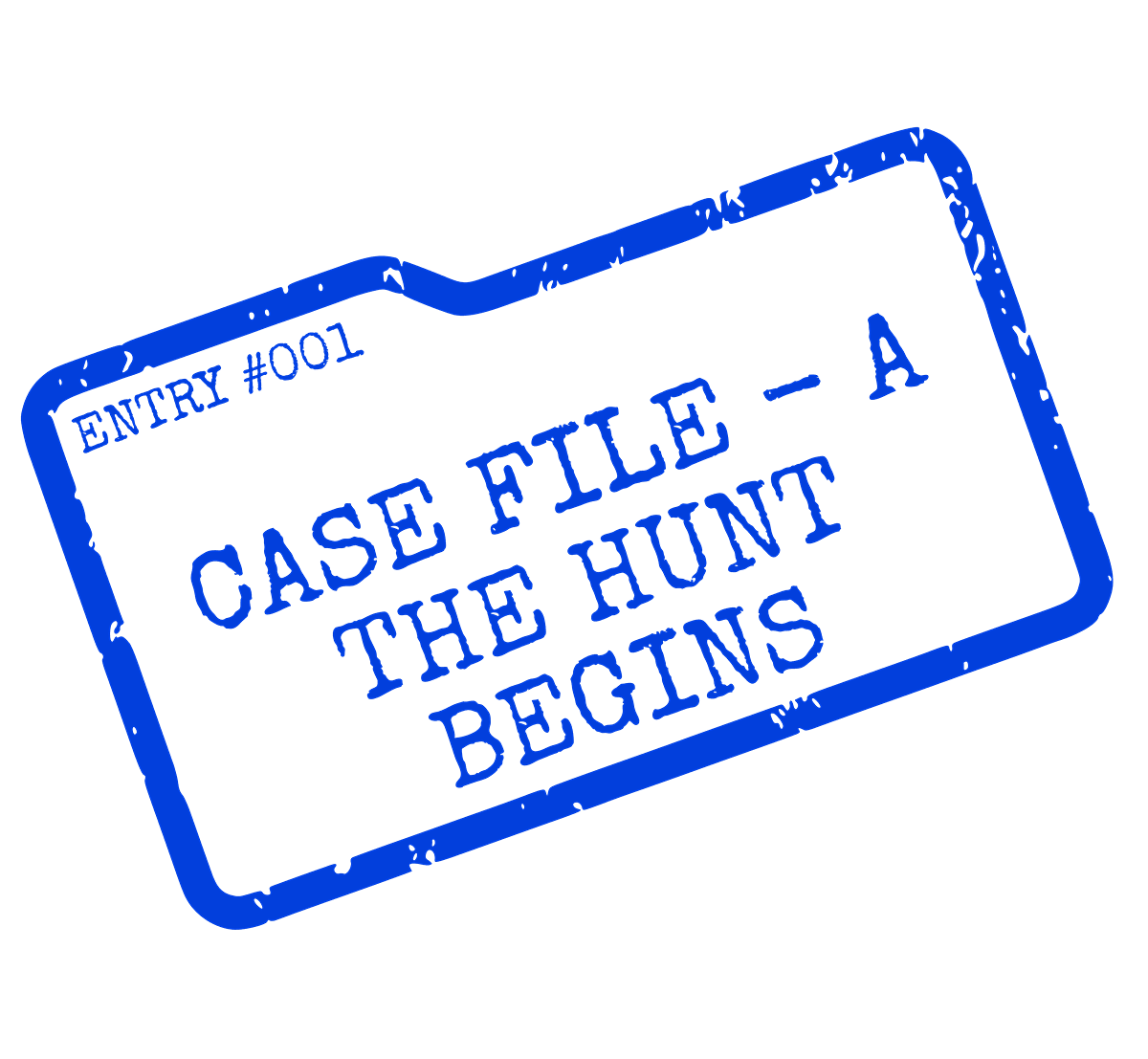 The Hunt Begins
